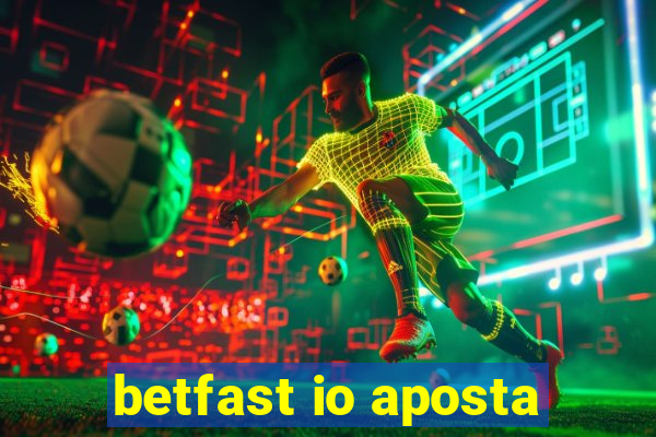 betfast io aposta